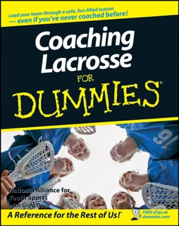 Coaching Lacrosse For Dummies by National Alliance for Youth Sports & Greg Bach