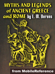 Myths and Legends of Ancient Greece and Rome