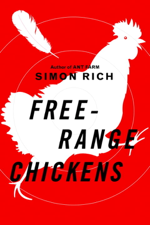 Free-Range Chickens - Simon Rich Cover Art