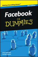 Facebook For Dummies, Mini Edition - Leah Pearlman &amp; Carolyn Abram Cover Art