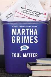 Foul Matter - Martha Grimes