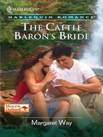 The Cattle Baron's Bride - Margaret Way