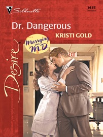 Dr. Dangerous - Kristi Gold