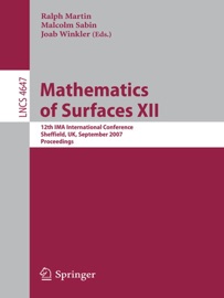 Mathematics of Surfaces XII - Ralph Martin, Malcolm Sabin & Joab Winkler