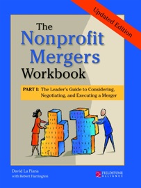 The Nonprofit Mergers Workbook Part I