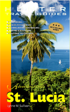 St. Lucia Adventure Guide - Lynne Sullivan Cover Art