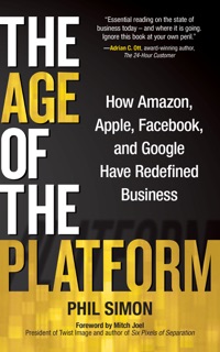 The Age of the Platform by Phil Simon