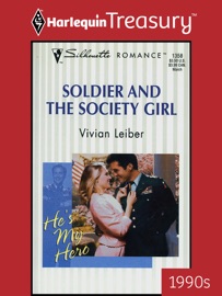 SOLDIER AND THE SOCIETY GIRL - Vivian Leiber