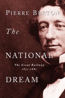 The National Dream by Pierre Berton
