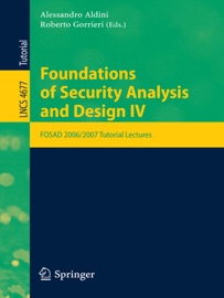 Foundations of Security Analysis and Design IV - Alessandro Aldini & Roberto Gorrieri