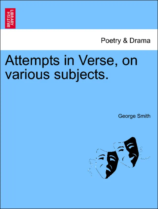 Attempts in Verse, on various subjects.