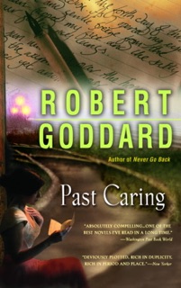 Past Caring by Robert Goddard