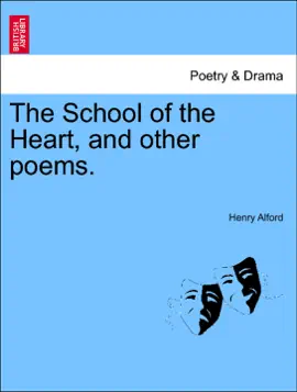 Read: The School Book of the Heart, and other poems.