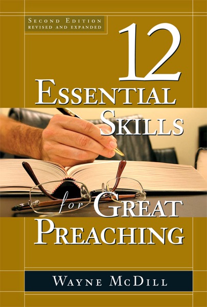 12 Essential Skills for Great Preaching
