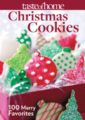 Taste of Home Christmas Cookies - Taste of Home Editors