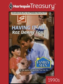 HAVING IT ALL - Roz Denny Fox