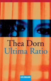Ultima Ratio - Thea Dorn