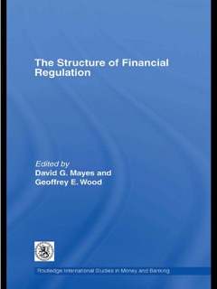 The Structure of Financial Regulation by David Mayes & Geoffrey E. Wood