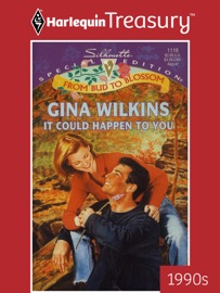 IT COULD HAPPEN TO YOU - Gina Wilkins