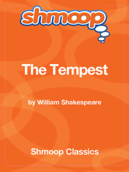 The Tempest: Complete Text with Integrated Study Guide from Shmoop