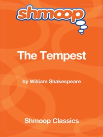 The Tempest: Complete Text with Integrated Study Guide from Shmoop - Shmoop