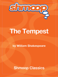The Tempest: Complete Text with Integrated Study Guide from Shmoop