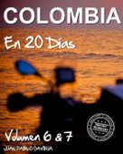 Colombia en 20 días (edición mejorada) - Juan Pablo Gaviria