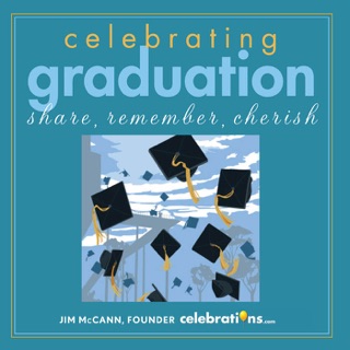 Celebrating Graduation by Jim McCann