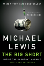 The Big Short: Inside the Doomsday Machine - Michael Lewis Cover Art