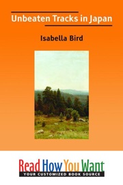 Unbeaten Tracks in Japan - Isabella Lucy Bird