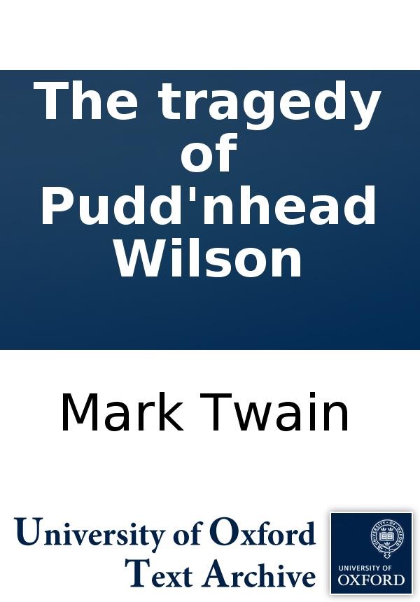 The Tragedy of Pudd'nhead Wilson