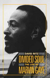 Divided Soul: The Life of Marvin Gaye