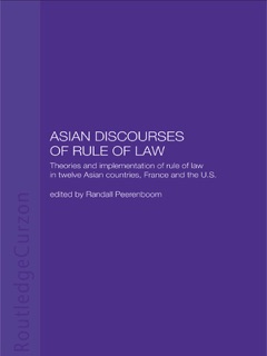 Asian Discourses of Rule of Law by Randall Peerenboom