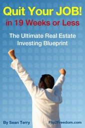 Book cover for The Ultimate Real Estate Investing Blueprint: How to Quit Your Job in 19 Weeks or Less by Sean Terry