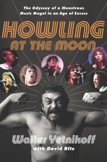 Howling at the Moon by Walter Yetnikoff & David Ritz