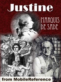 Justine or Good Conduct Well Chastised - Marquis de Sade