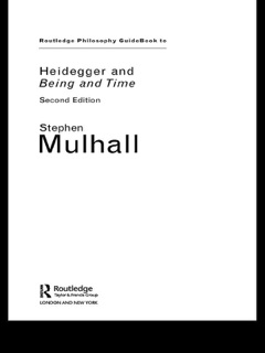 Routledge Philosophy Guidebook to Heidegger and Being and Time by Stephen Mulhall