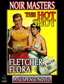 The Hot Shot - Fletcher Flora
