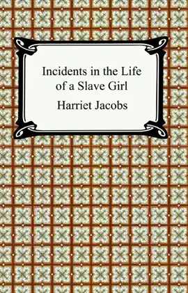 Read: Book Incidents in the Life of a Slave Girl