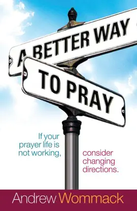 Better Way to Pray