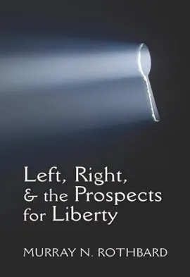 Read: Left, Right, and Book the Prospects for Liberty