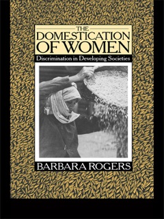 The Domestication of Women by Barbara Rogers