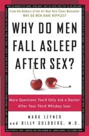 Why Do Men Fall Asleep After Sex? Mark Leyner & Billy Goldberg, M.D.