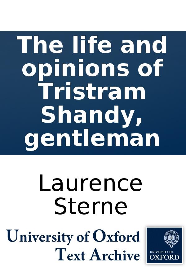The Life and Opinions of Tristram Shandy, Gentleman