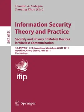 Read: Information Security Theory Book and Practice: Security and Privacy of Mobile Devices in Wireless Communication