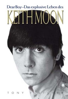 Keith Moon: Dear Boy by Tony Fletcher