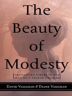 The Beauty of Modesty by David Vaughan & Diane Vaughan