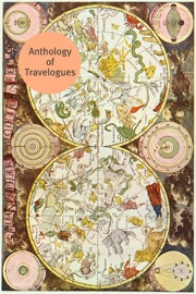 Anthology of Travelogues - George Borrow, William Wells Brown, Charles Dickens, Henry James, Samuel Johnson, Rudyard Kipling, D. H. Lawrence, Herman Melville, Laurence Sterne, Robert Louis Stevenson & Mark Twain