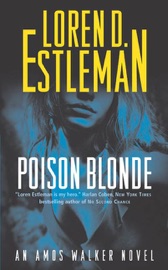 Poison Blonde - Loren D. Estleman