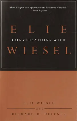 Conversations with Elie Wiesel